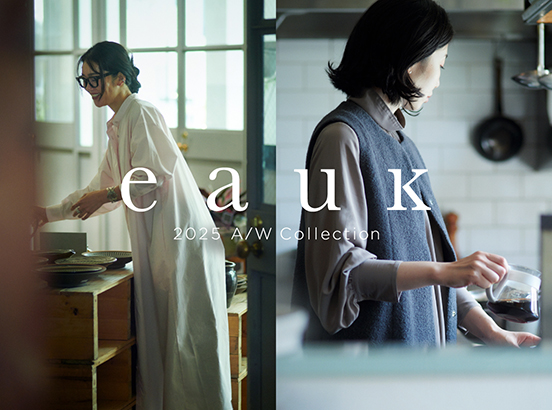 eauk | 心地をまとう衣服から、「居服」へ。