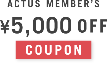 ACTUS MEMBER’S 5,000円オフ クーポン