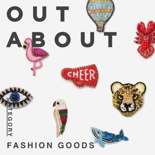 OUT ABOUT Category:FASHION GOODS