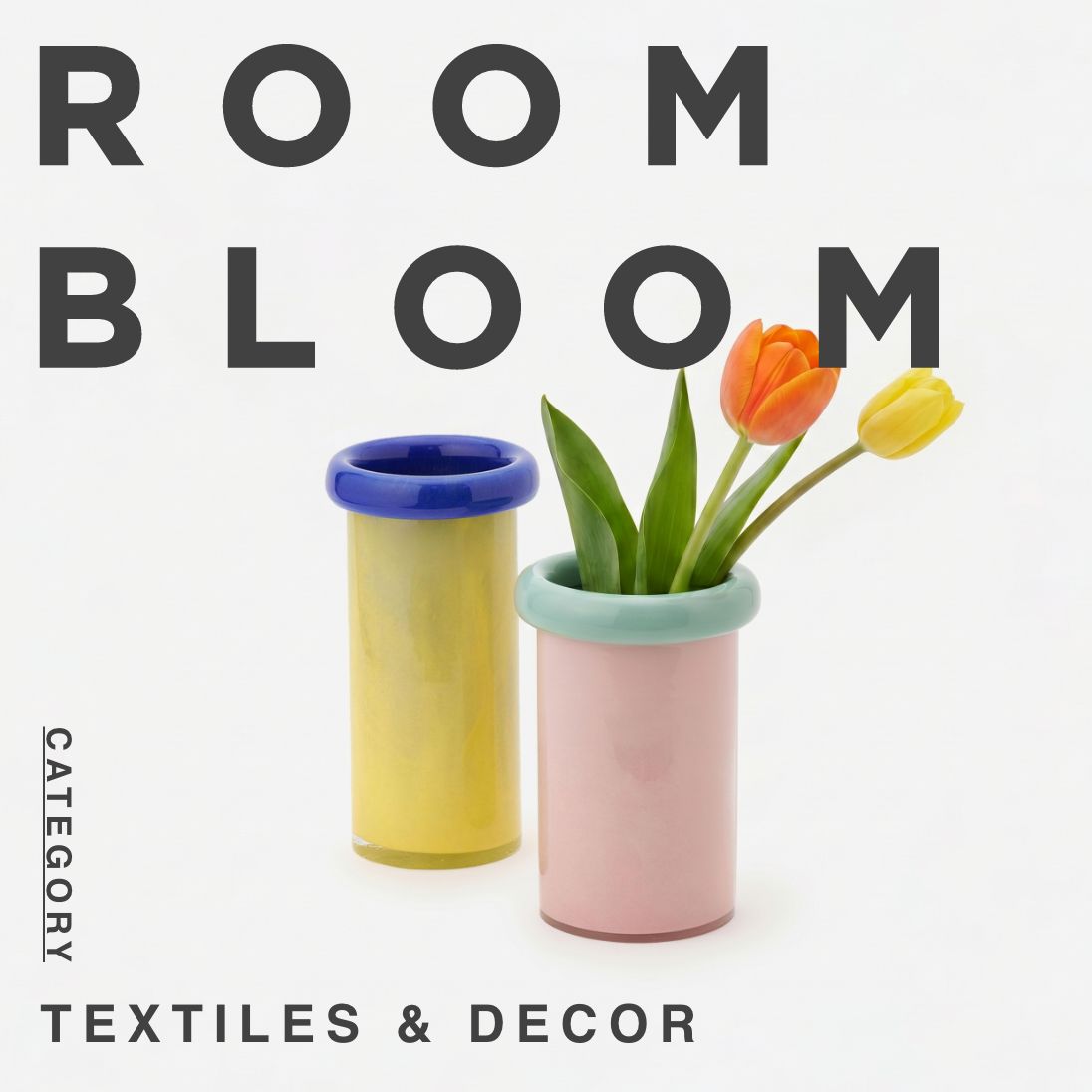 ROOM BLOOM Category:TEXTILES & DECOR