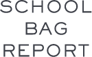 SCHOOL BAG REPORT