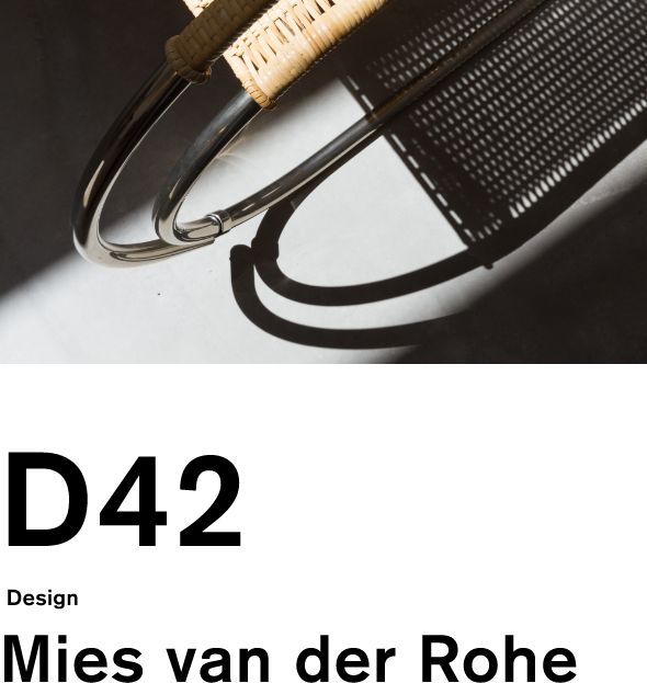D42 Design Mies van der Rohe