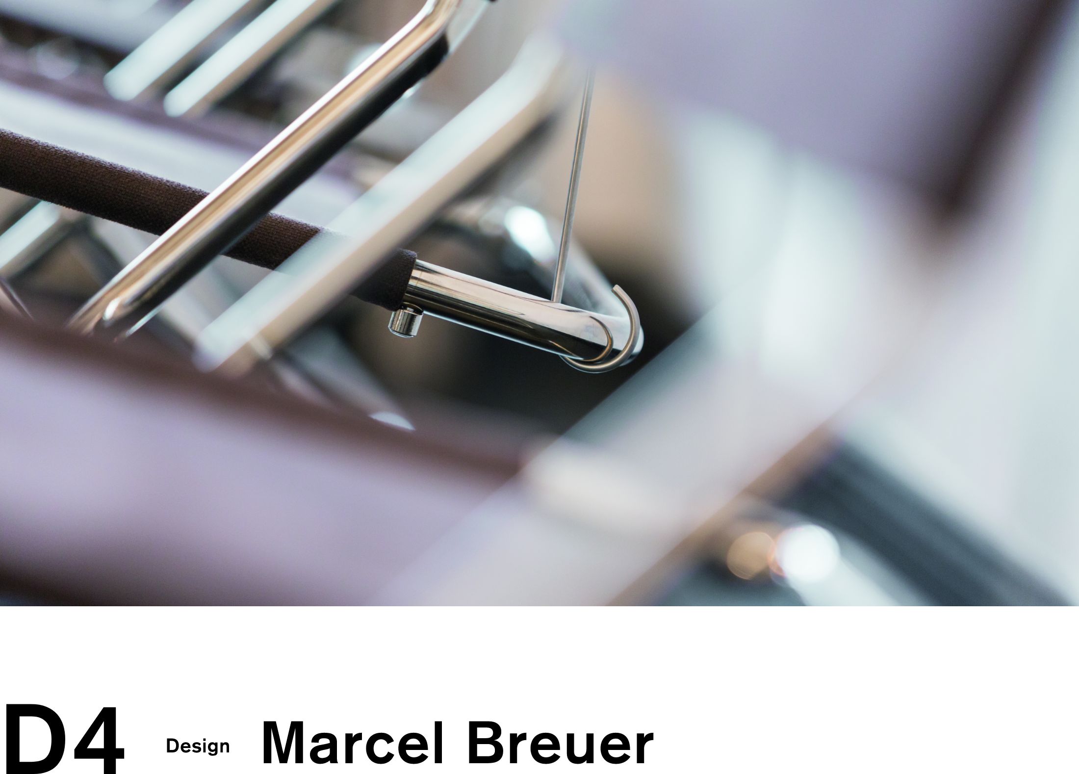 D4 Design Marcel Breuer