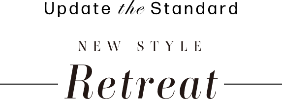 NEW STYLE Retreat