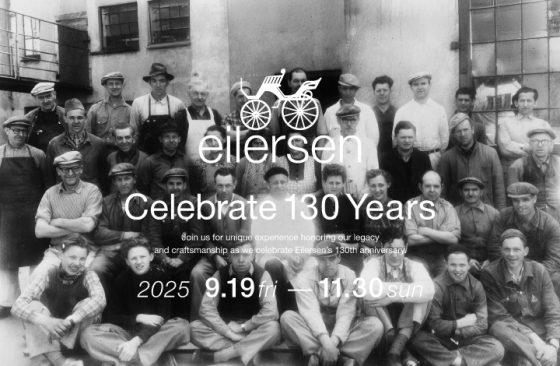 eilersen – Celebrate 130th Years -　POP UP STORE / ショップイベント
