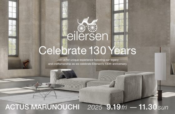 eilersen – Celebrate 130th Years – / THE QUALITY SOFA　POP UP STORE / ショップイベント