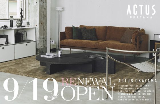アクタス・岡山店　RENEWAL OPEN